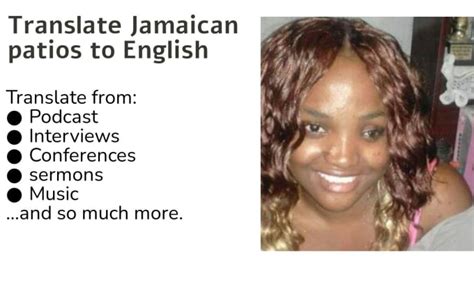 Translate The Jamaican Patios To English From Any Files By