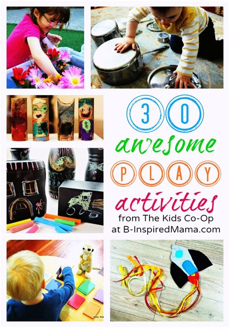 30 Awesome Play Activities From The Kids Co Op B Inspired Mama