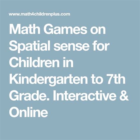 Math Games On Spatial Sense For Children In Kindergarten To 7th Grade