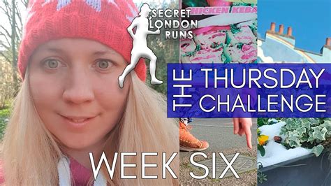 secret london runs the thursday challenge week six youtube