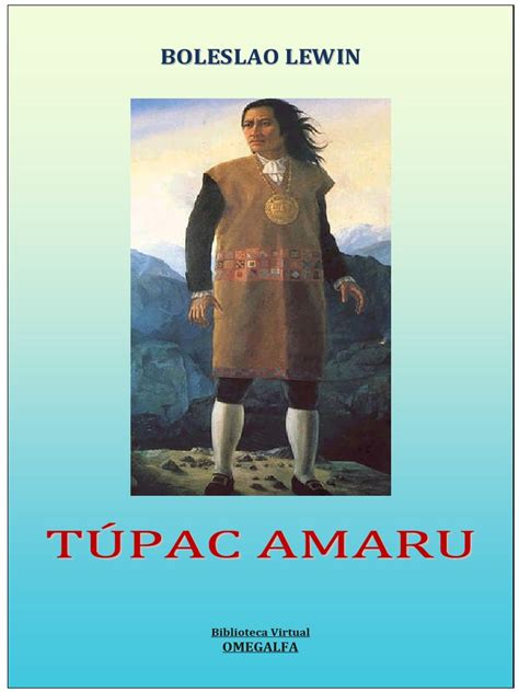 Tupac Amaru 3 Imperio Inca Métis