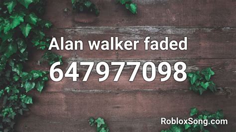 Alan Walker Faded Roblox Id Roblox Music Codes