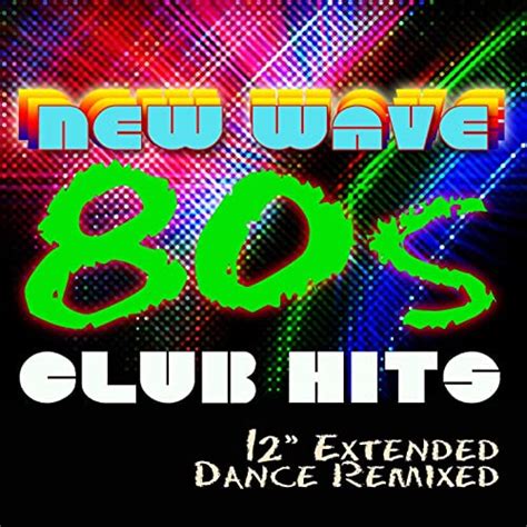 Amazon Music Workout Remix Factoryの‘80s New Wave Club Hits Workout 12” Extended Dance Remixed