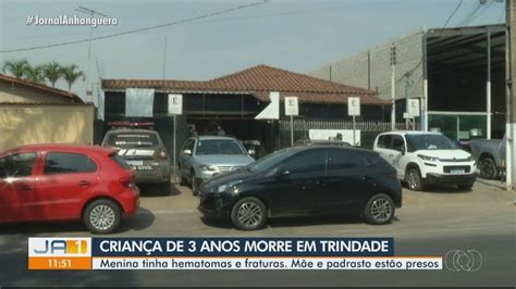 Mãe e padrasto são presos suspeitos de matar criança espancada em Trindade Goiás G