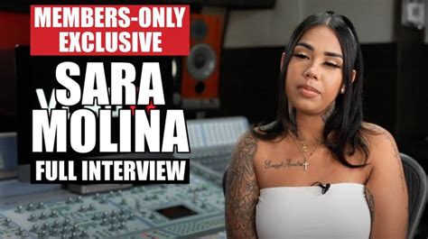 Sara Molina Full Interview Members Only Exclusive