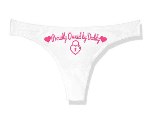 Proudly Owned By Daddy Panties Ddlg Clothing Sexy Slutty Cute Funny Owned Submissive Naughty