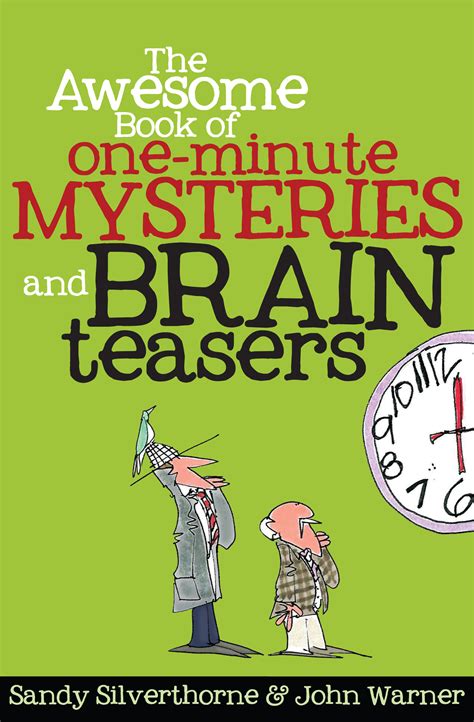 The Awesome Book Of One Minute Mysteries And Brain Teasers Harvest House