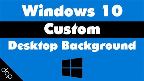 Windows 10 Custom Desktop Background Tutorial Youtube