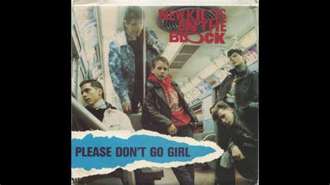 New Kids On The Block Please Dont Go Girl 1988 7 Version Hq Youtube