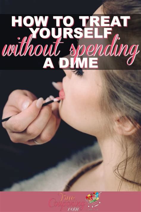 How To Treat Yourself Without Spending A Dime Money Saving Tips Budgeting Tips Ways To Save
