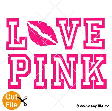 Love Pink SVG, Pink Love SVG with lips - Svgfile.co - 0.99 Cent SVG