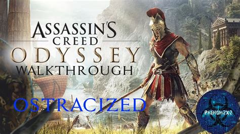 Assassin S Creed Odyssey Walkthrough Ostracized Youtube