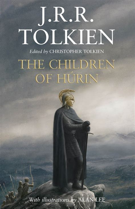 The Children of Húrin by J R R Tolkien Tolkien books Tolkien J r r