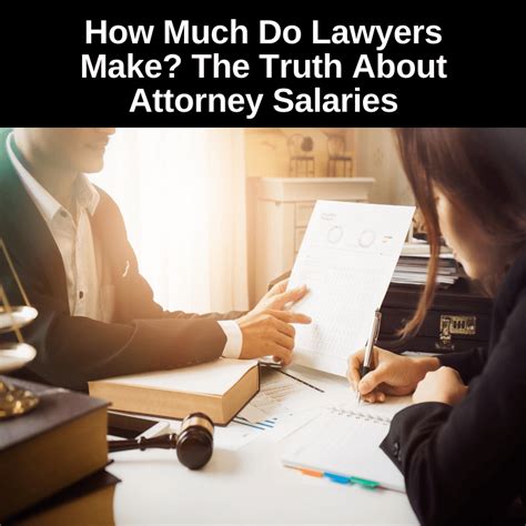 How Much Do Lawyers Make The Truth About Attorney Salaries Law