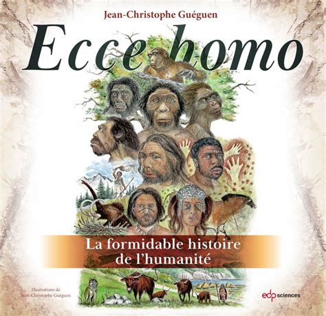 Ecce Homo La formidable histoire de l humanité La porte de l histoire