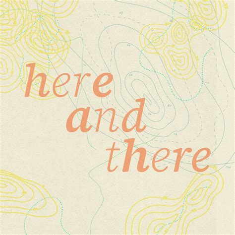 Here And There