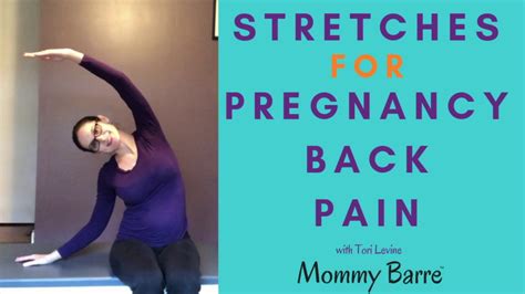 Stretches For Pregnancy Back Pain Stretches For Back Pain During