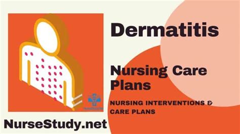 Dermatitis Nursing Diagnosis And Nursing Care Plan Nursestudynet