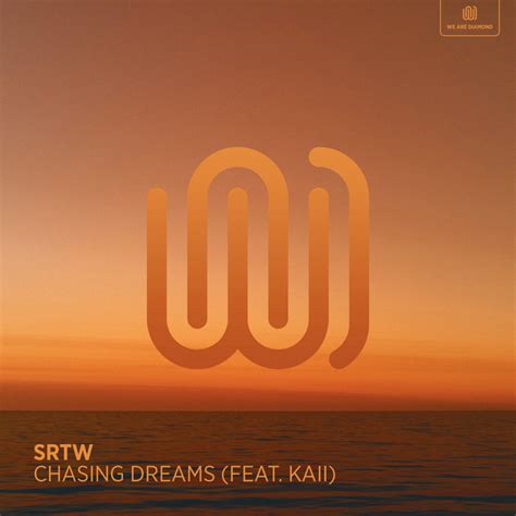 Chasing Dreams Single By Srtw Spotify