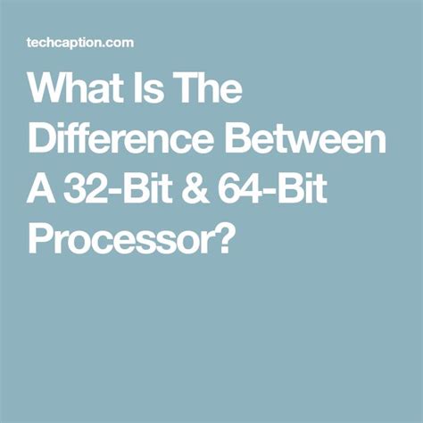 What Is The Difference Between A 32 Bit And 64 Bit Processor 32 Bit