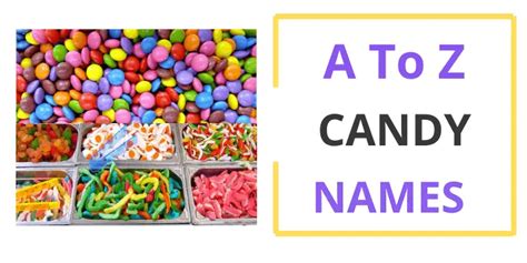 Types Of Candy Names A Z Best Games Walkthrough