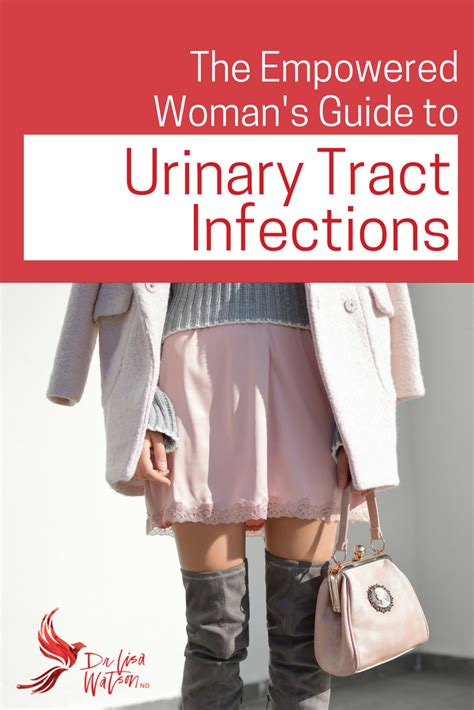 The Empowered Womans Guide To Urinary Tract Infections Dr Lisa Watson