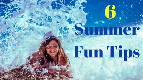 6 Summer Fun Tips Debbie Luxton