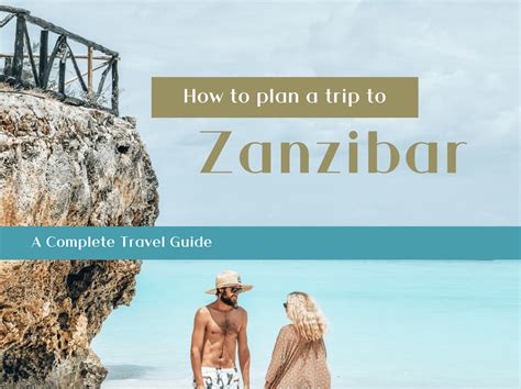 How To Plan A Trip To Zanzibar Complete Travel Guide Island Holiday