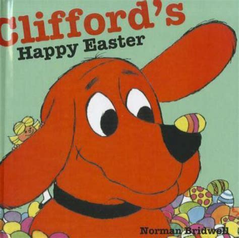 Cliffords Happy Easter Cliffords Big Ideas 9781606869666 Ebay