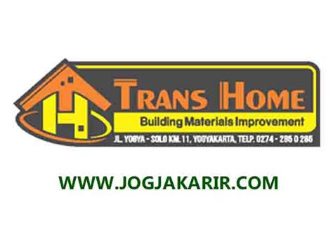 Kirimkan ini lewat email blogthis! Loker Jogja di Toko Bahan Bangunan Trans Home Juli 2020 ...