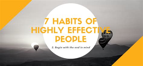 Begin With The End In Mind 7 Habits Of Highly Effective People Explained