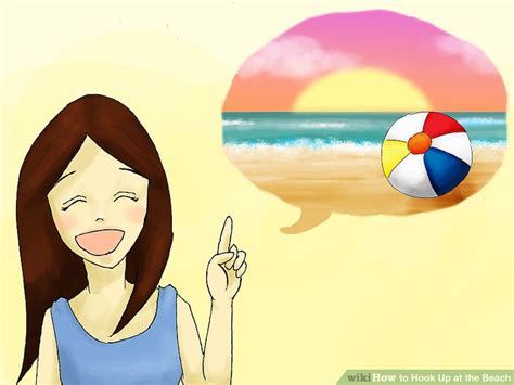 How To Hook Up At The Beach 10 Steps With Pictures Wikihow
