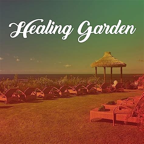 Healing Garden Music For Massage Therapy Spa Wellness Treatments Relaxing Music