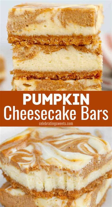 These Swirled Pumpkin Cheesecake Bars Feature The Flavors Of Pumpkin Pie And Creamy Che