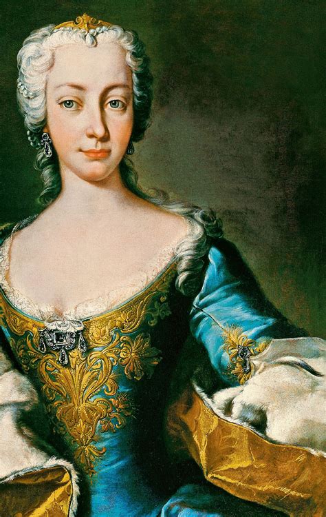 Kaiserin Maria Theresa Of Austria Maria Theresa Th Century