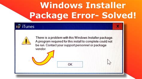 There Is A Problem With This Windows Installer Package Itunes Solved