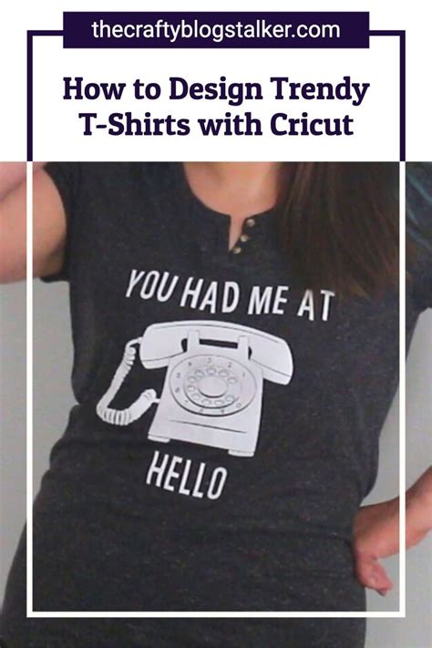 How To Design Trendy T Shirts With Cricut The Crafty Blog Stalker