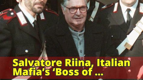 Salvatore Riina Italian Mafias ‘boss Of Bosses Dies At 87 Youtube