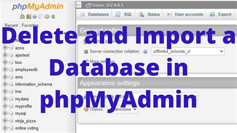 How To Delete And Import A Database In Phpmyadmin Youtube