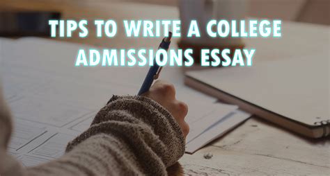 Tips To Write A College Admissions Essay Giet University