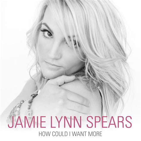 Jamie Lynn Spears Releases Debut Single How Could I Want MoreListen
