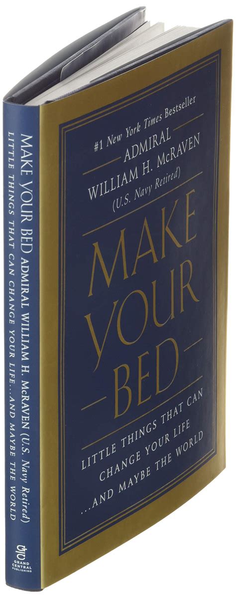 Ebook Make Your Bed Little Things That Can Change Your Lifeand Maybe