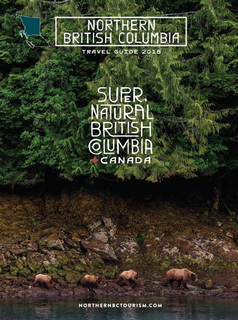 2018 Northern Bc Travel Guide By Northern Bc Tourism Issuu