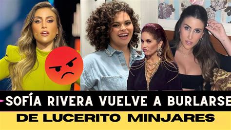 Sof A Rivera Vuelve A Burlarse De Lucerito Mijares Youtube