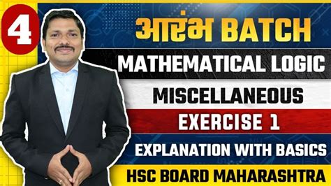 Mathematical Logic Miscellaneous Exercise Lec 4 Class 12 Hsc Board
