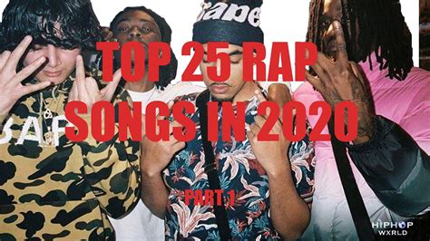 Top 25 Raphip Hop Songs Of 2020 Part 1 Youtube
