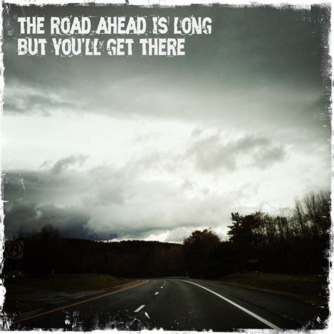 The Road Ahead Quotes Shortquotescc