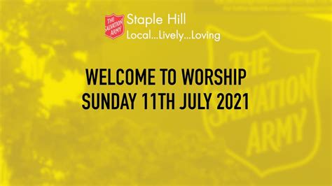 Sunday Worship With The Salvation Army Staple Hill 11th July 2021