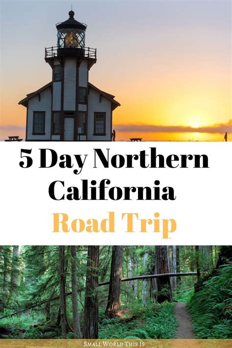 The Complete Northern California Road Trip Itinerary Northern