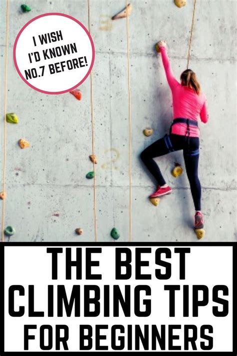 Have You Just Started With Climbing And You Need Some Guidance Want To